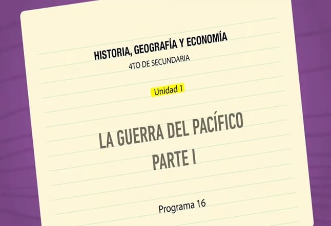 Capítulo N° 16 - La Guerra del Pacífico I
